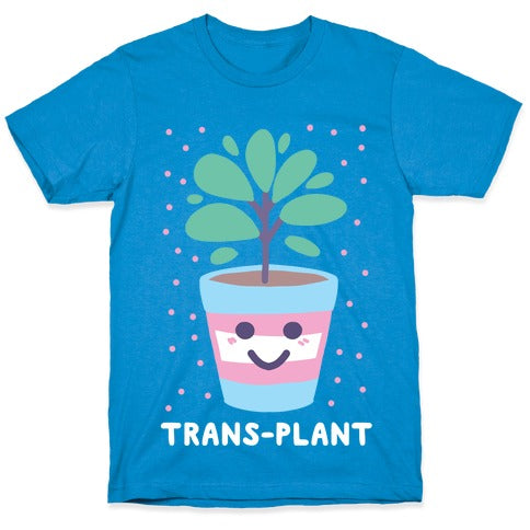 Trans Plant T-Shirt